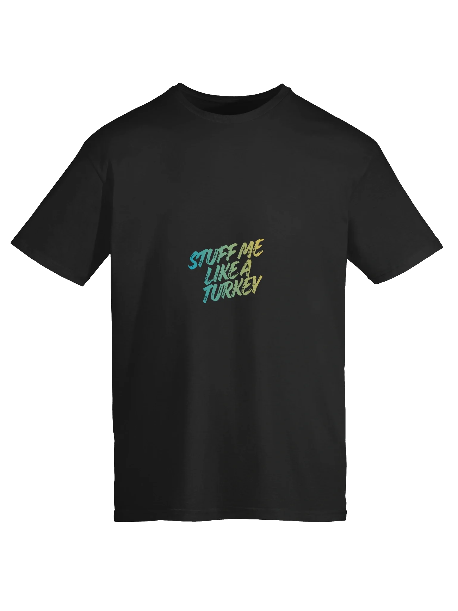 Stuff Me Like a Turkey / Emotionally Tee product image (73)