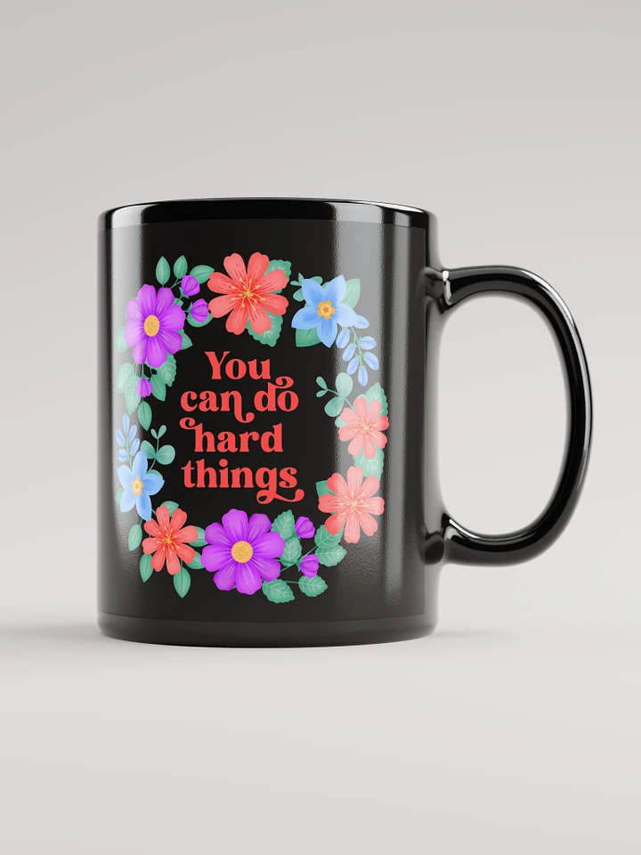 You can do hard things - Black Mug product image (1)