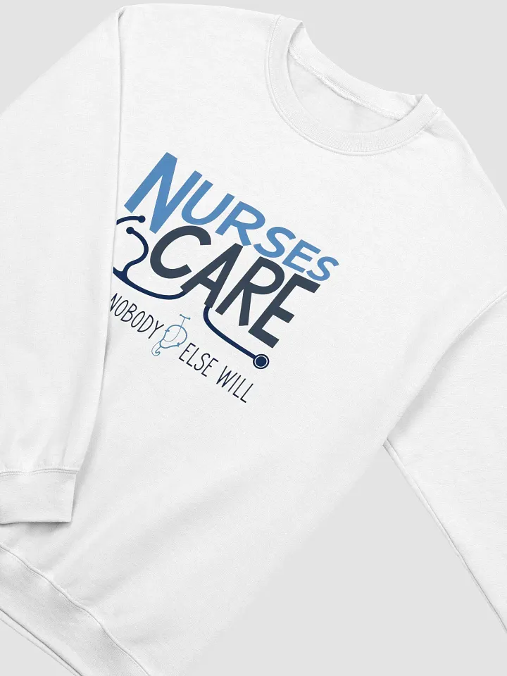 Caring Nurses Unite Sweatshirt product image (6)