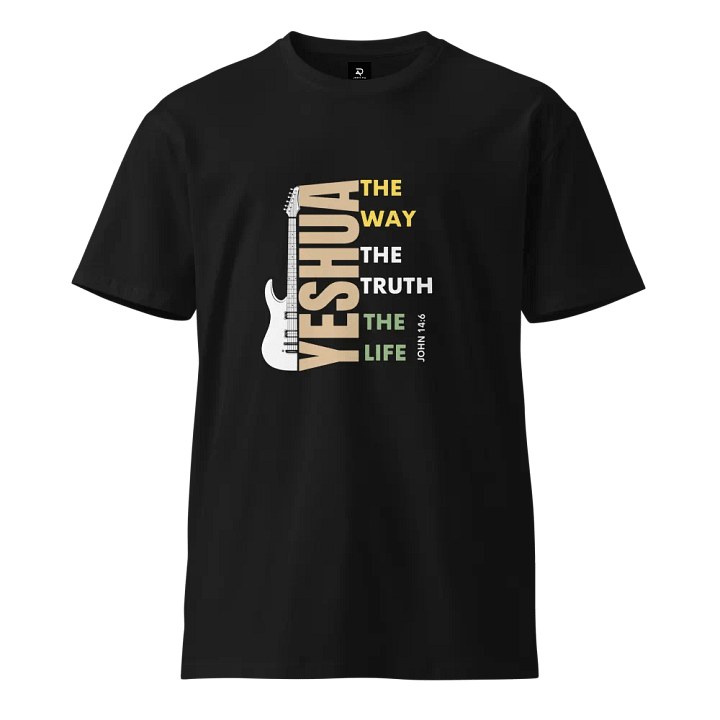 Yeshua: The Way, The Truth, The Life T-Shirt – John 14:6 product image (1)