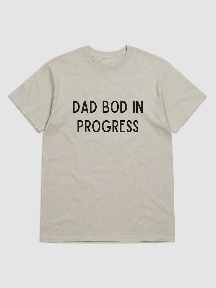 DAD BOD IN PROGRESS TEE product image (1)