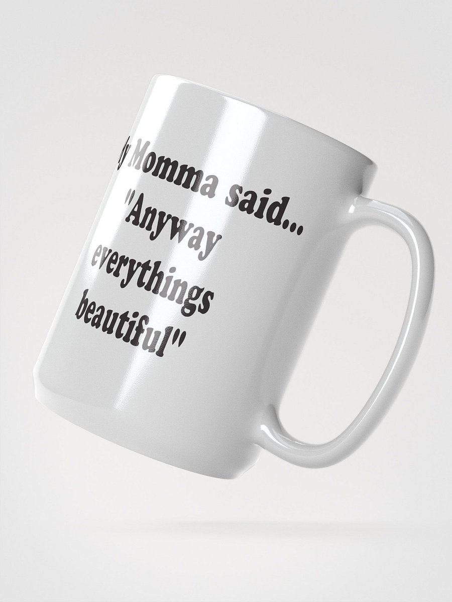 Anyway Everything’s Beautiful mug product image (3)