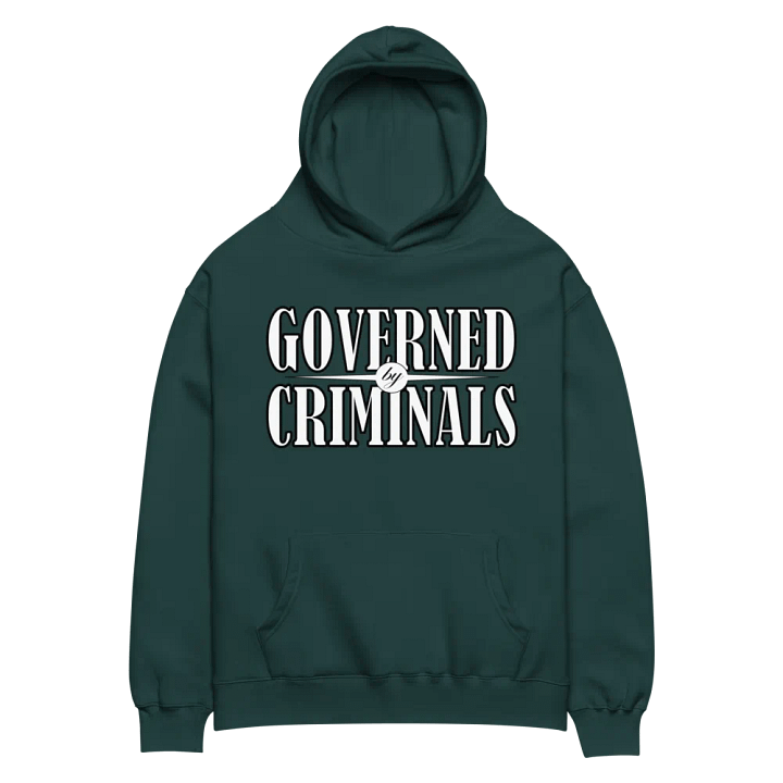 Governed By Criminals - Unisex Premium Oversized Hoodie product image (8)