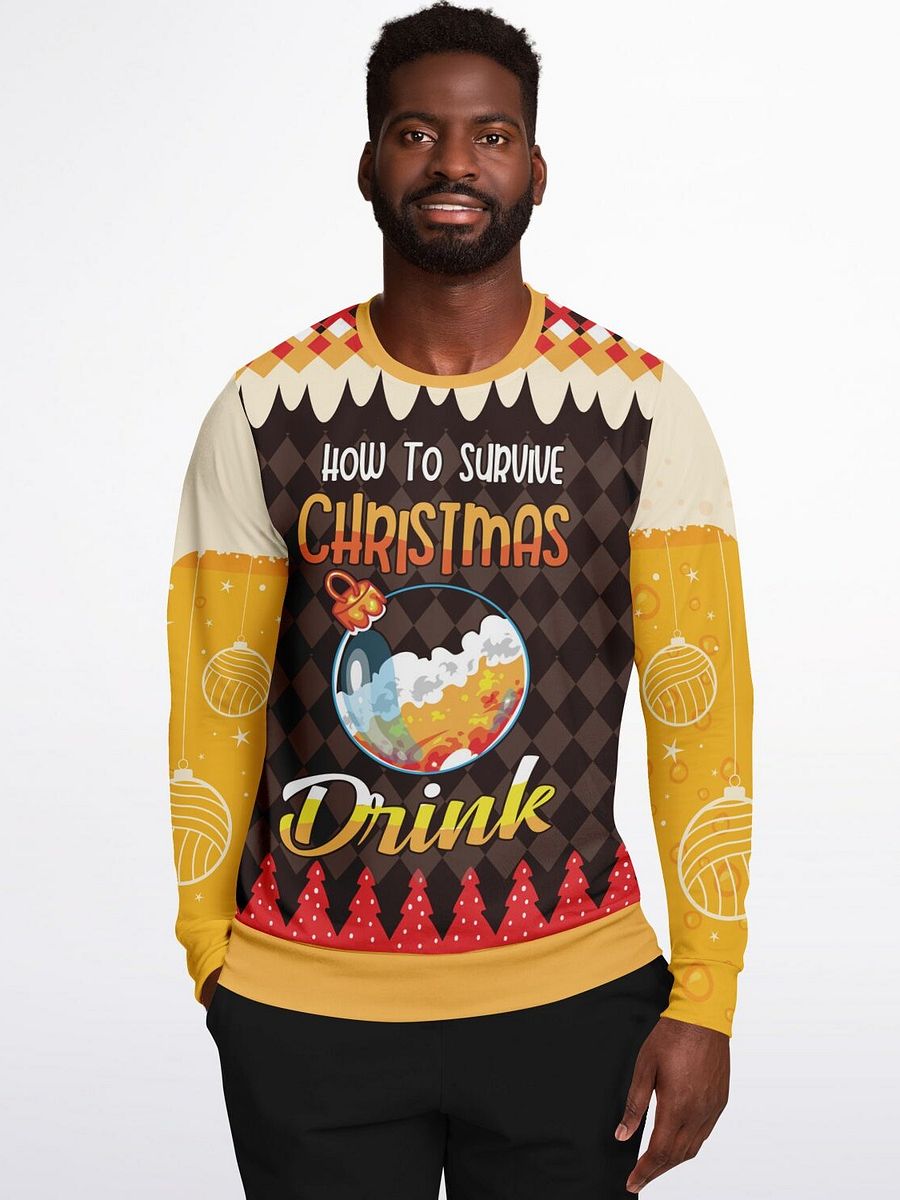 "How to Survive Christmas - Drink" Funny Christmas Sweatshirt | Humorous Holiday Party Outfit | Festive Drinking Winter Outfit product image (7)