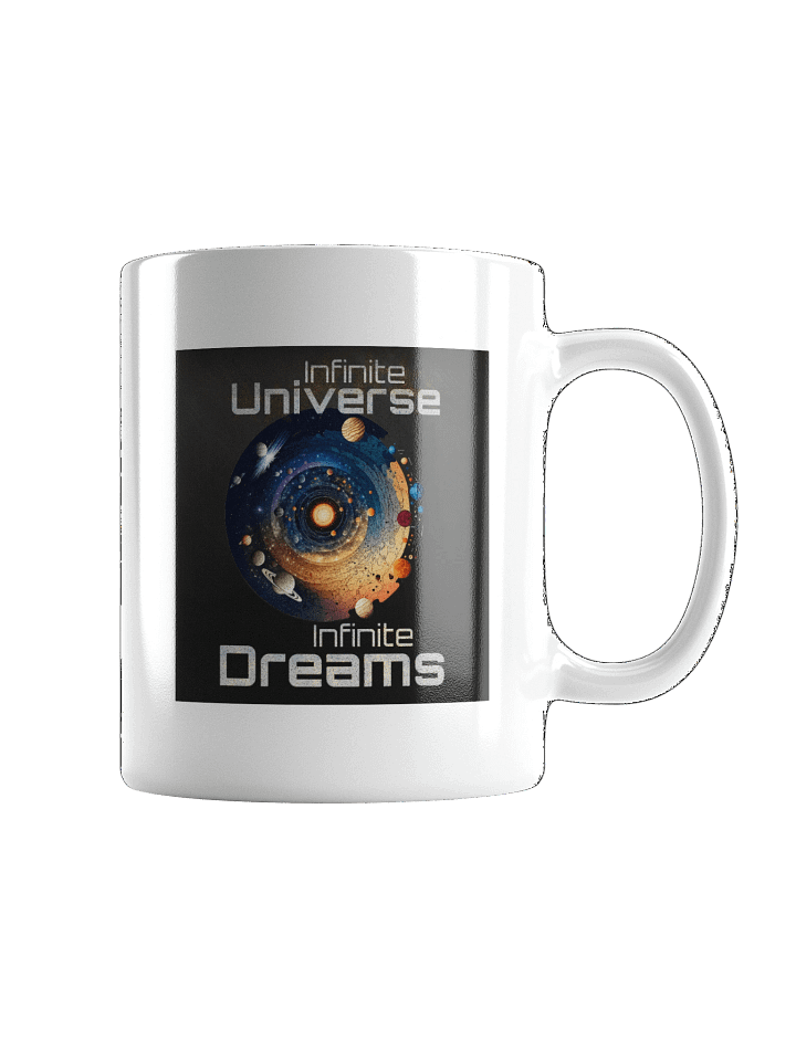Cosmic Horizons Infinite Universe Infinite Dreams - White Glossy Mug product image (2)