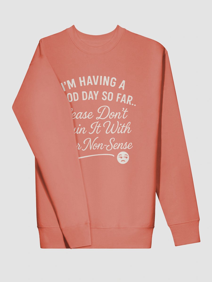 Good Day Premium Sweatshirt product image (27)