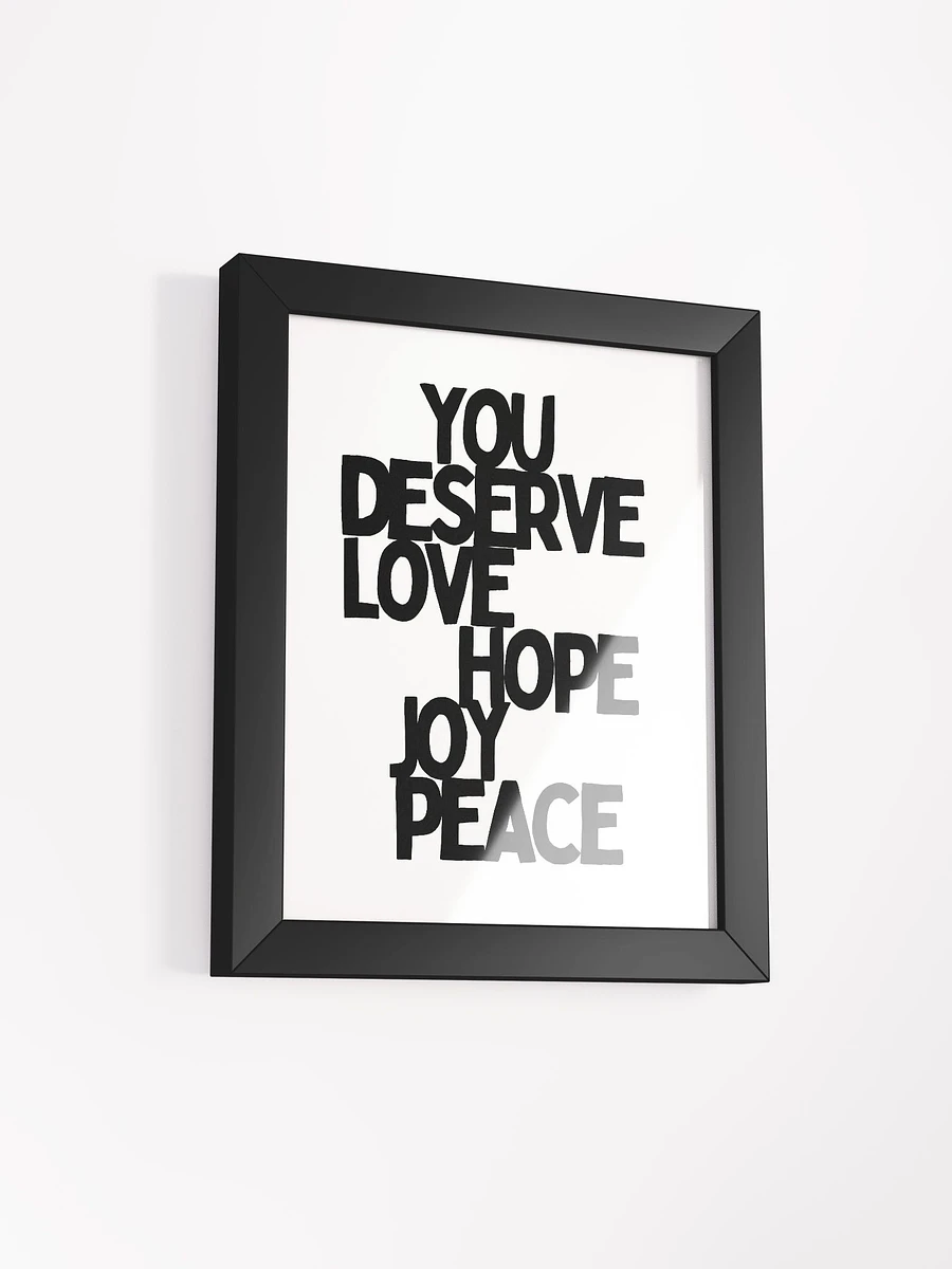 You Deserve Peace Framed Print product image (2)