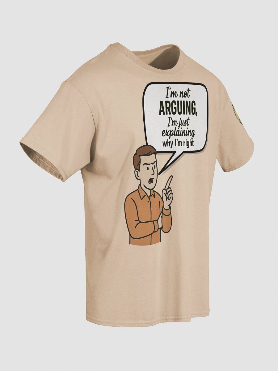 I'm not Arguing (Male) Gildan Heavyweight T-Shirt Colors (3) product image (4)