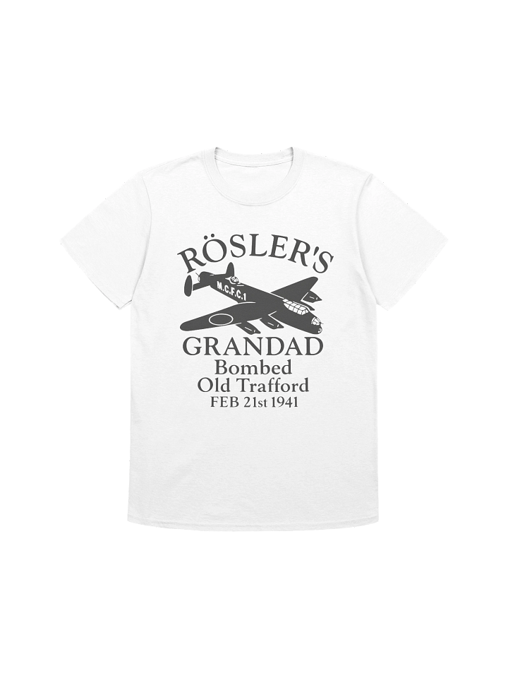 Rosler’s Grandad Bombed Old Trafford 1941 T-Shirt product image (1)