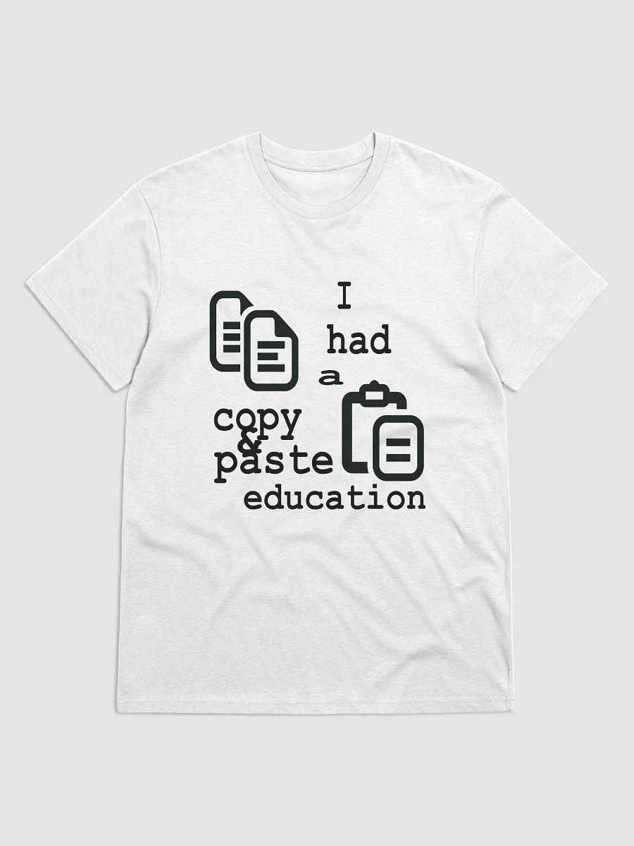 I Had A Copy & Paste Education - Black - Stanley/Stella Organic Cotton T-Shirt product image (1)