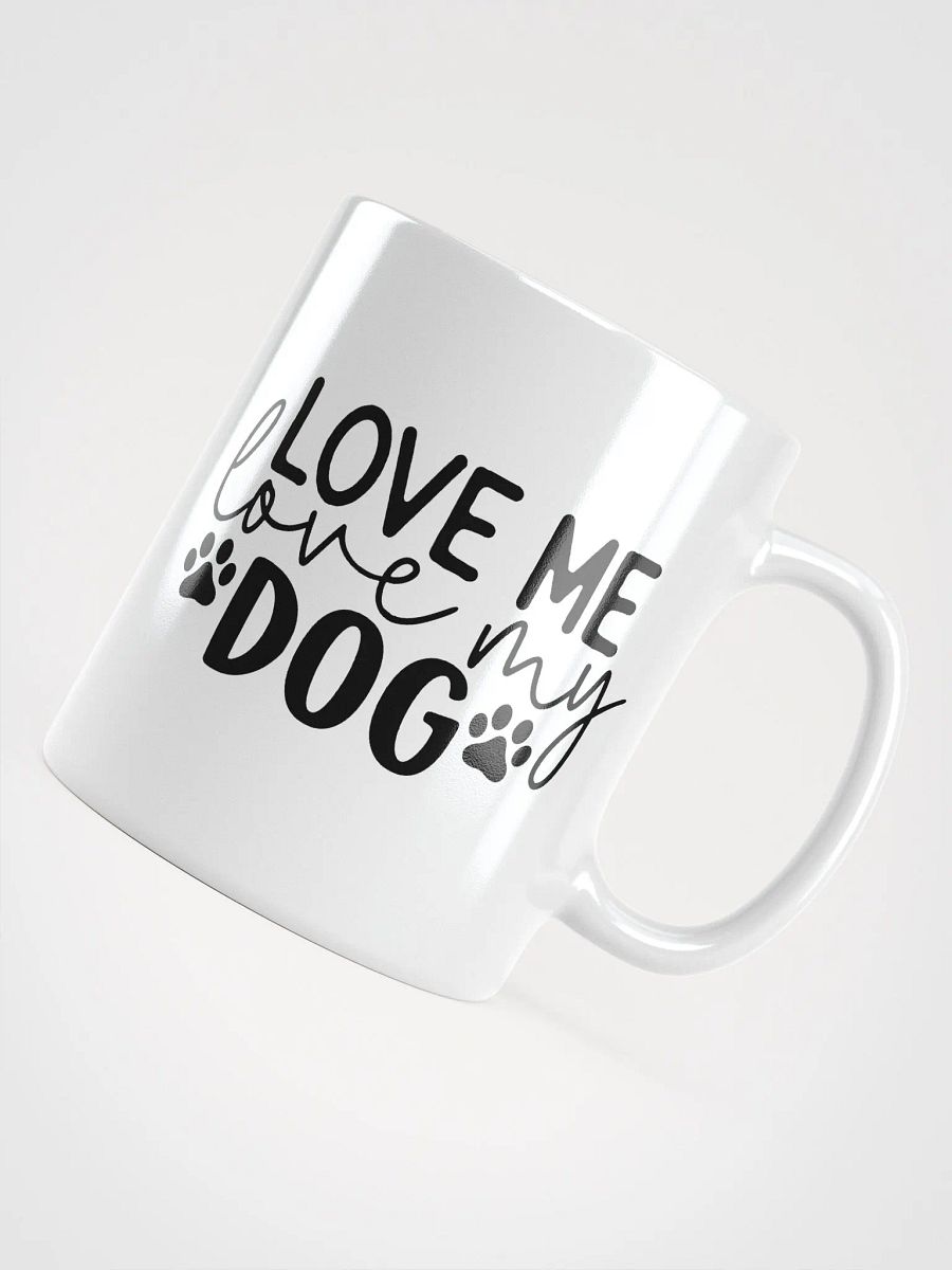 Love Me, Love My Dog Mug product image (4)