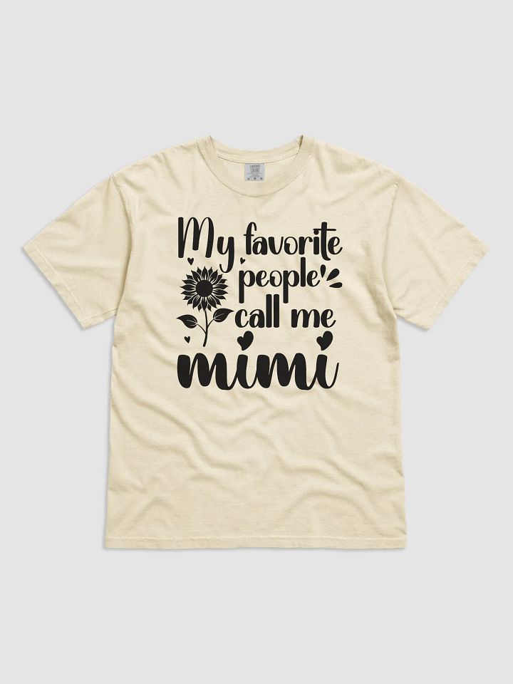 My Favorite People Call Me MIMI, Grandma Comfort Colors T-shirt product image (1)