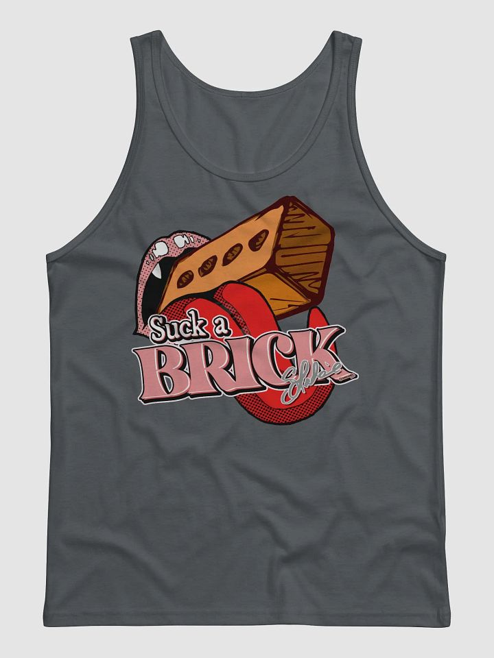 LIMITED SIGNATURE EDITION: Suck A Brick - Tank product image (1)