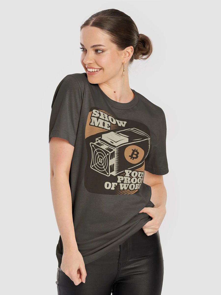 Show Me Your PoW! T-Shirt product image (9)