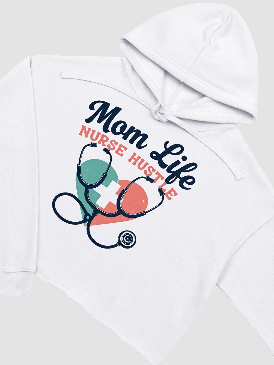 Nurse Hustle Mom Life Crop Hoodie product image (11)