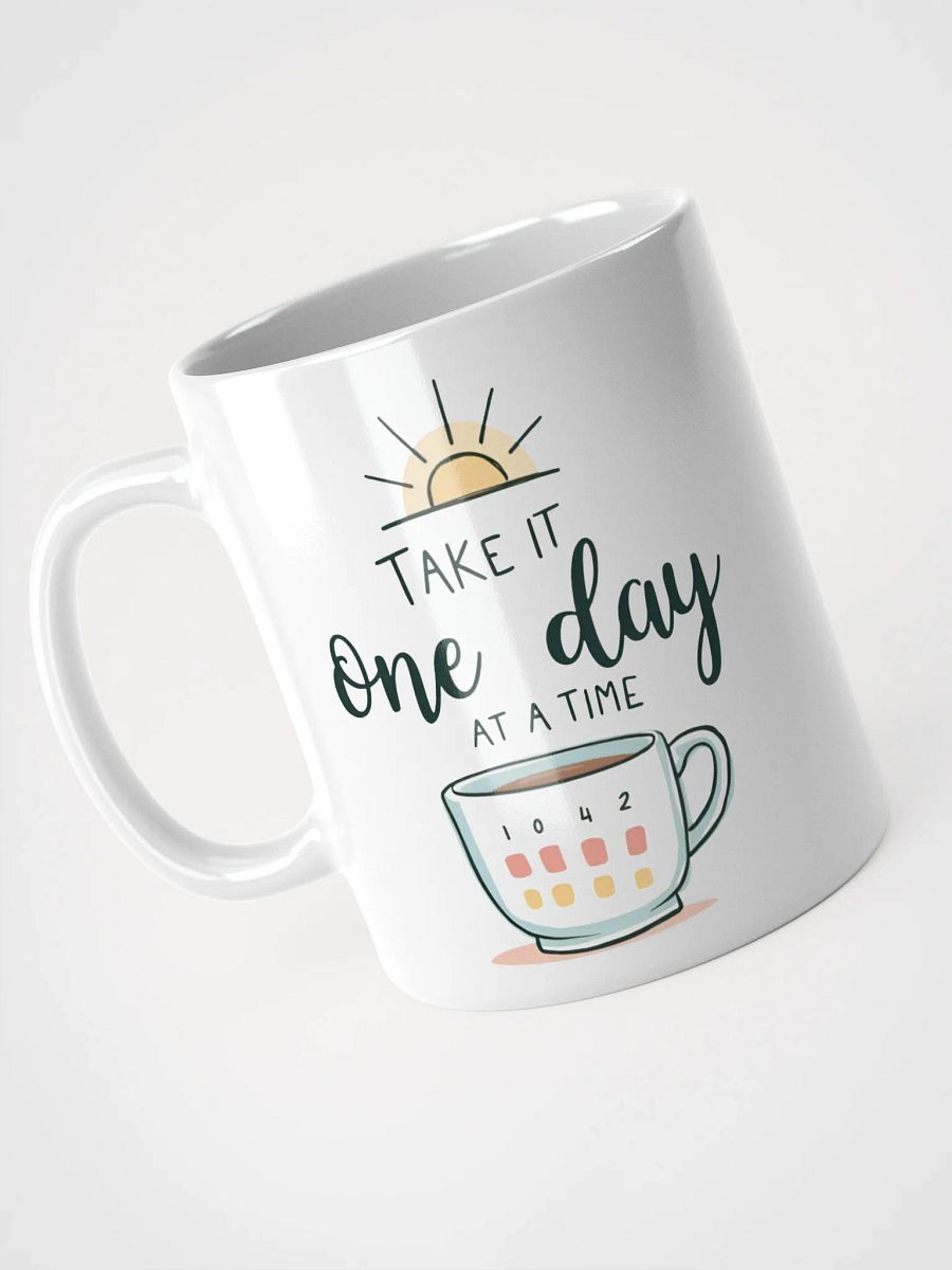 Take It One Day at a Time Mug – Embrace Hope and Fresh Beginnings Every Morning product image (3)