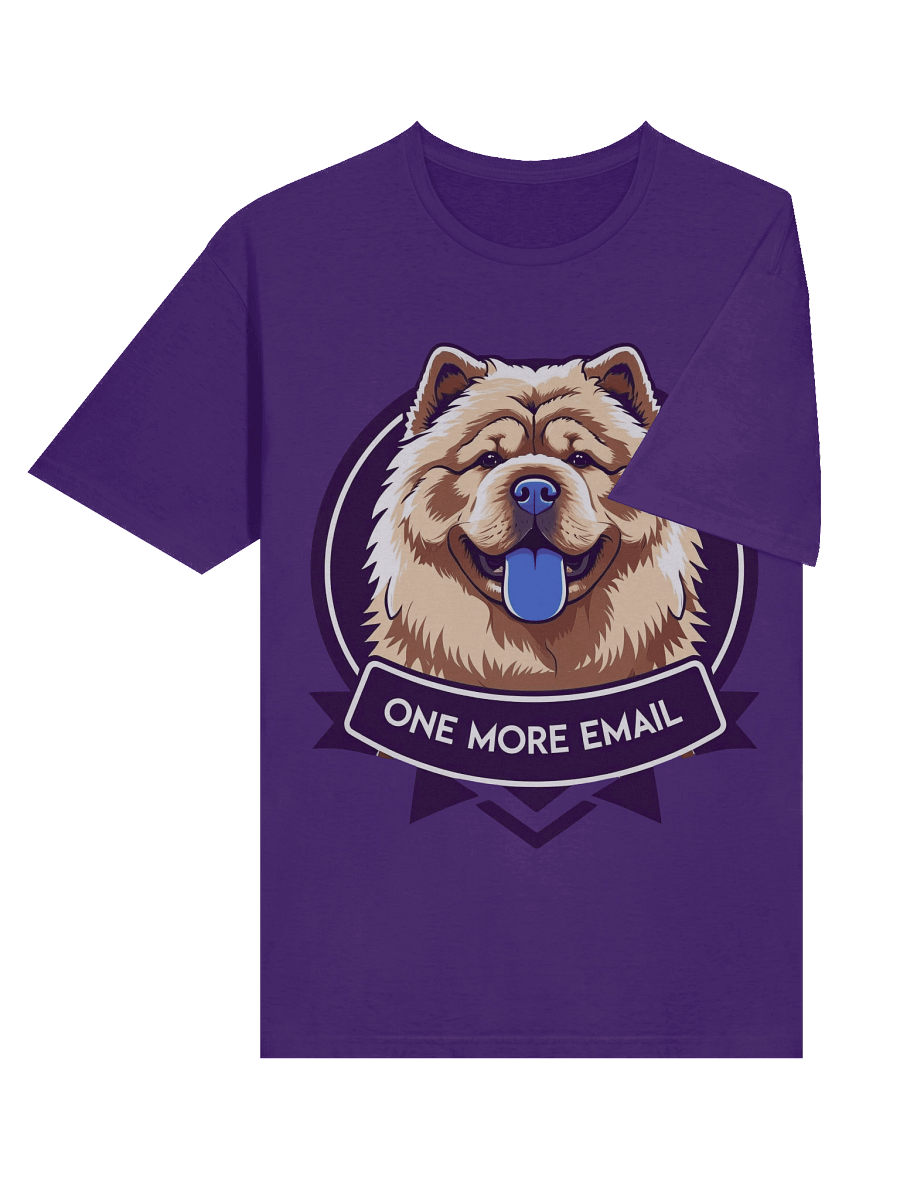 Fluff One More Email - Unisex T-Shirt product image (48)