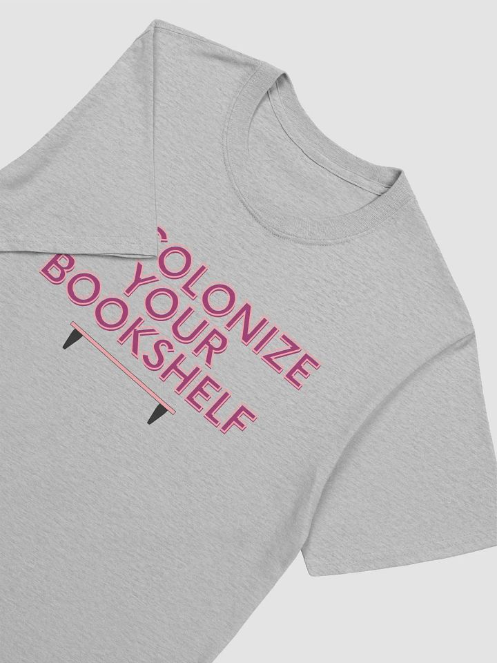 Decolonize Your Bookshelf Unisex T-Shirt V7 product image (5)