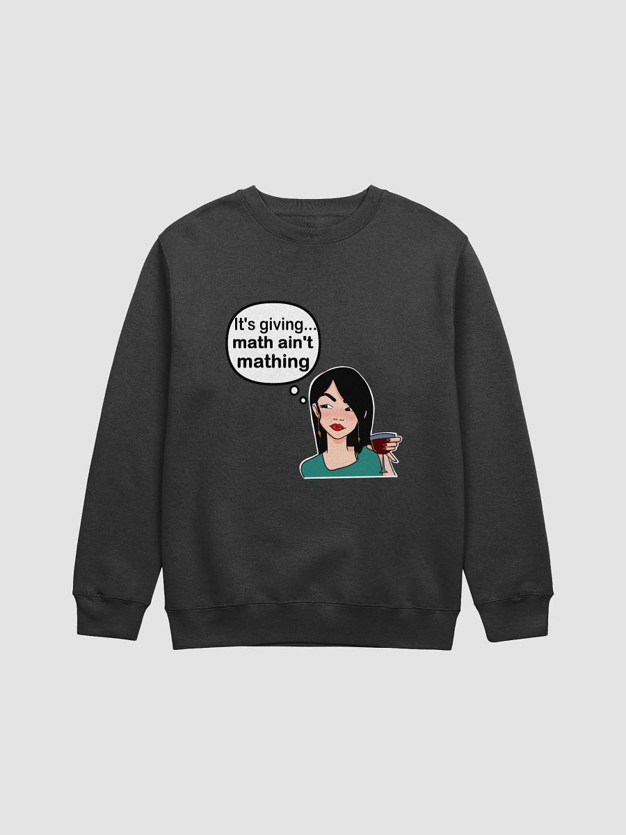 Math Ain't Mathing - sweatshirt product image (1)