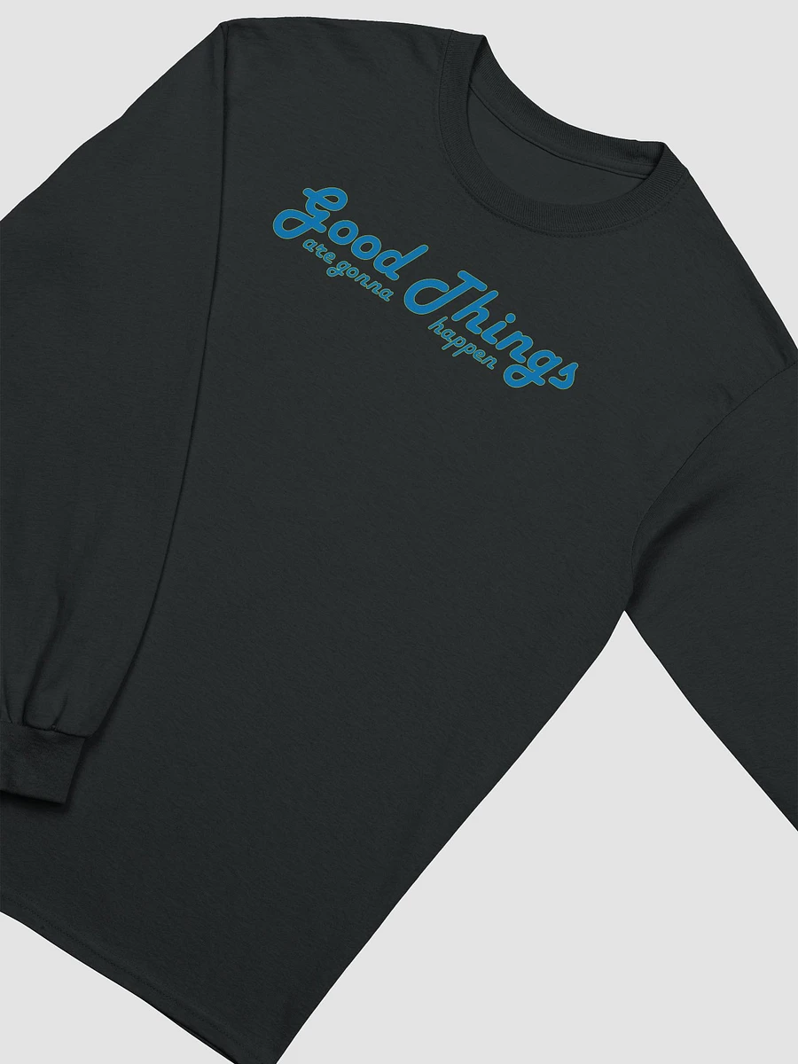 Good Things are gonna happen Gildan Ultra Cotton Long Sleeve T-Shirt product image (35)