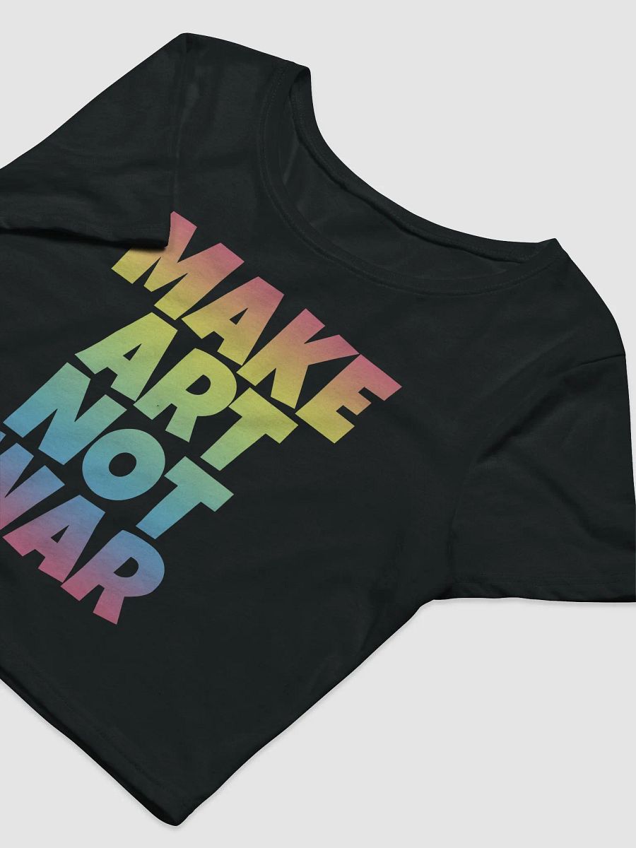 MAKE ART NOT WAR CROP TOP product image (3)