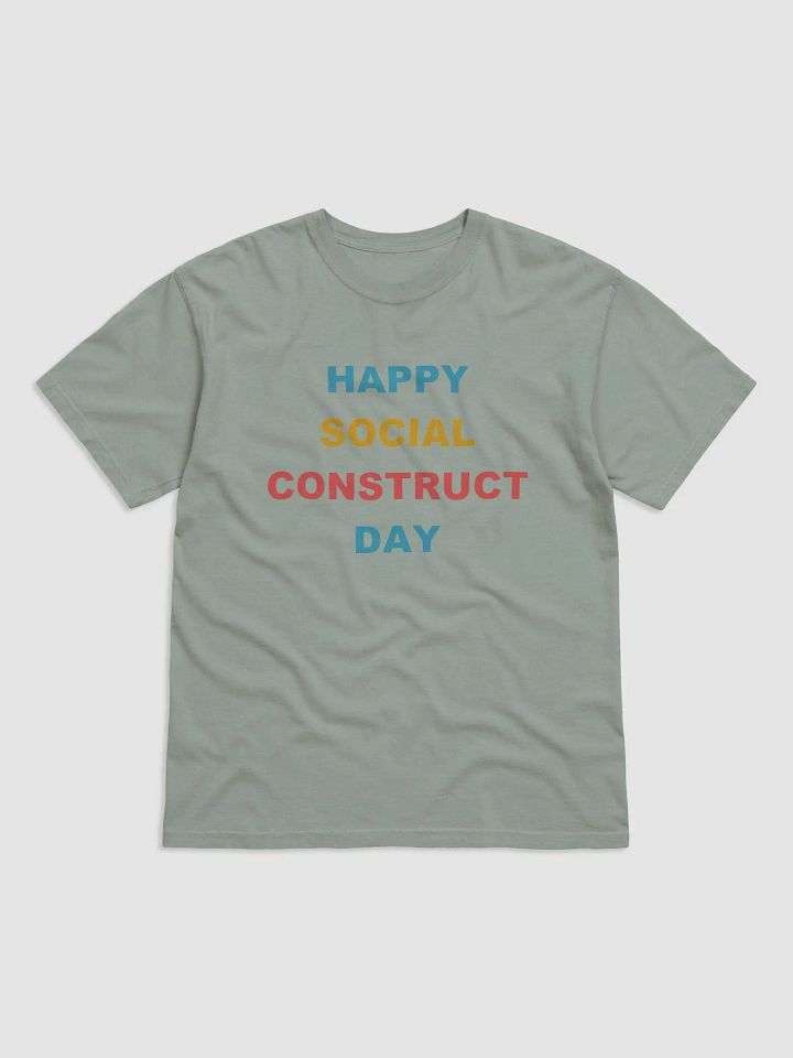 Happy Social Construct Day Shirt product image (2)