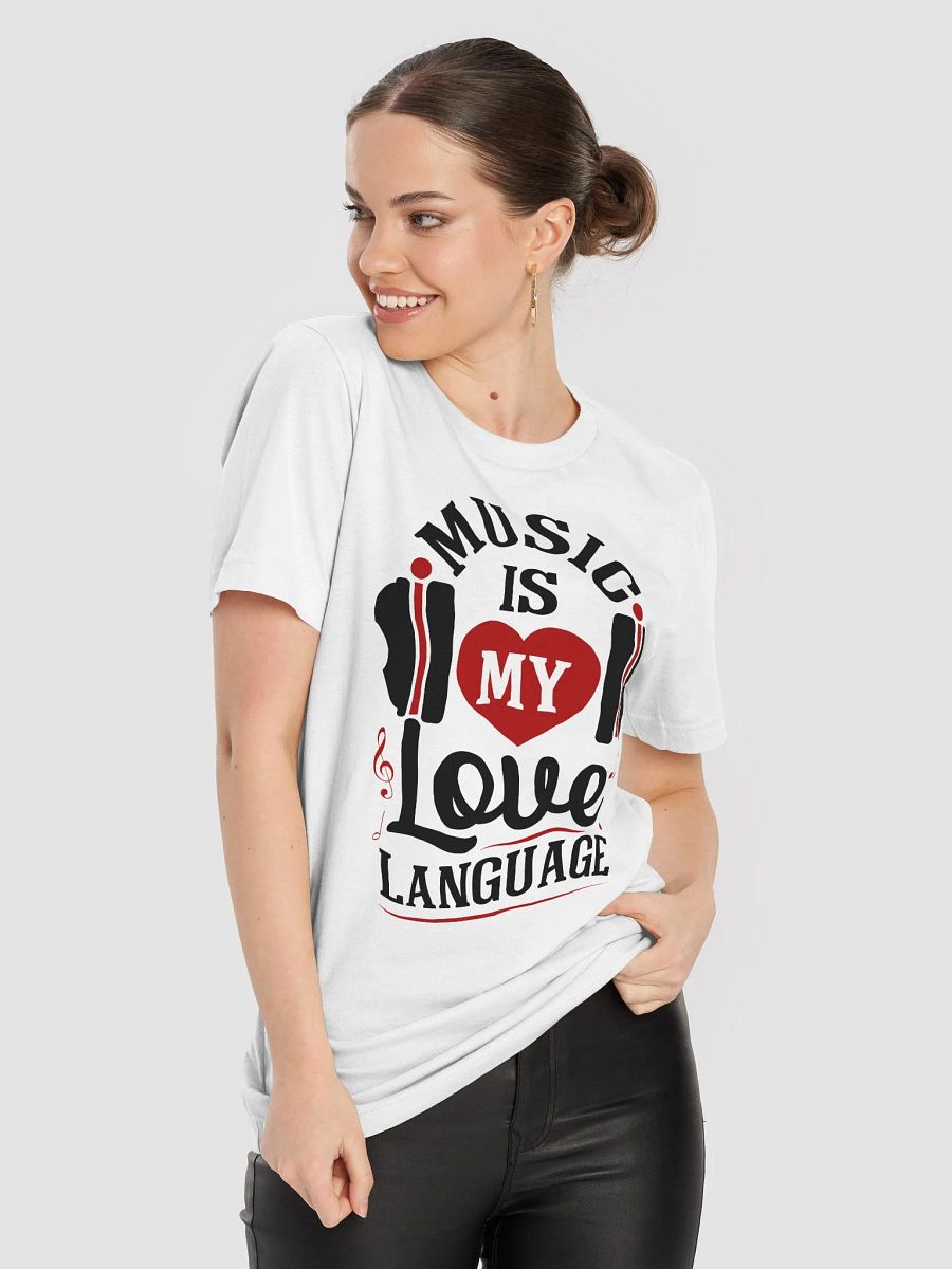 Music Is My Love Language T-Shirt – Perfect for Valentine's Day and Everyday Music Vibes product image (9)