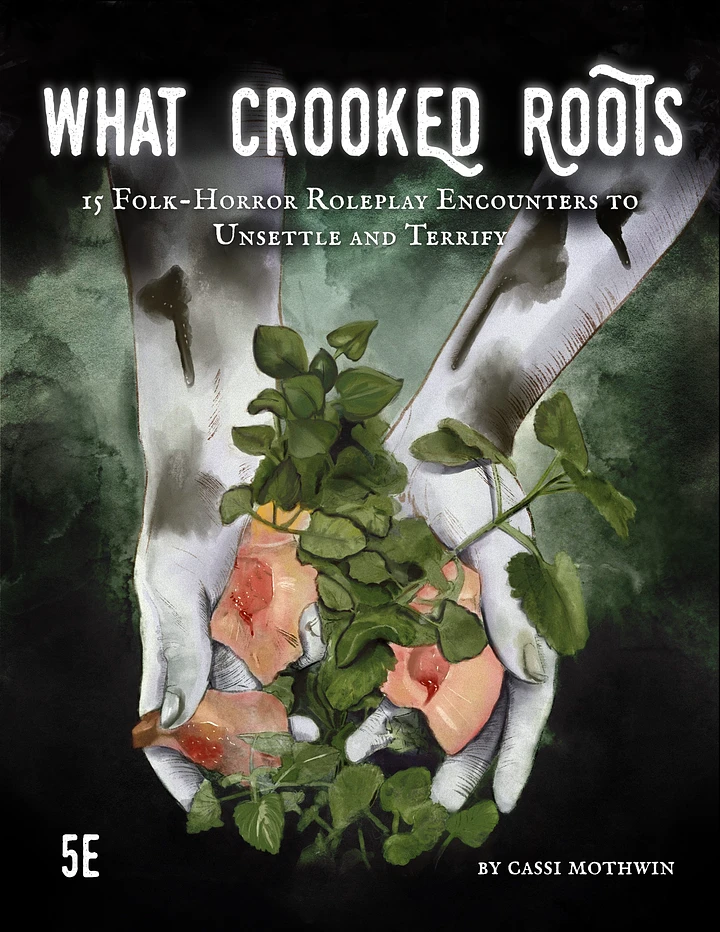 (Digital) What Crooked Roots: 15 Folk-Horror Encounters for 5th Edition product image (1)