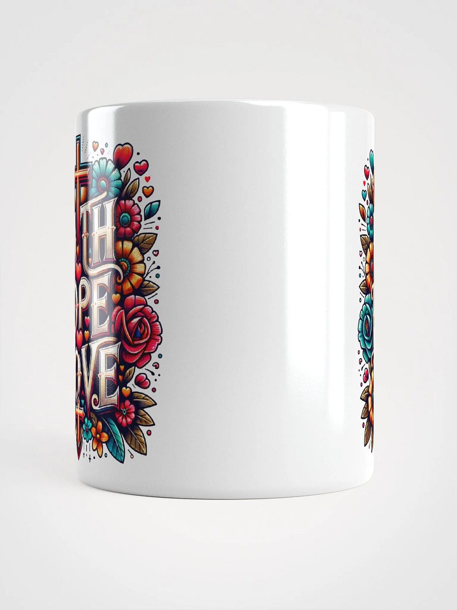 Inspirational 'Faith, Hope, Love Ceramic Mug product image (5)