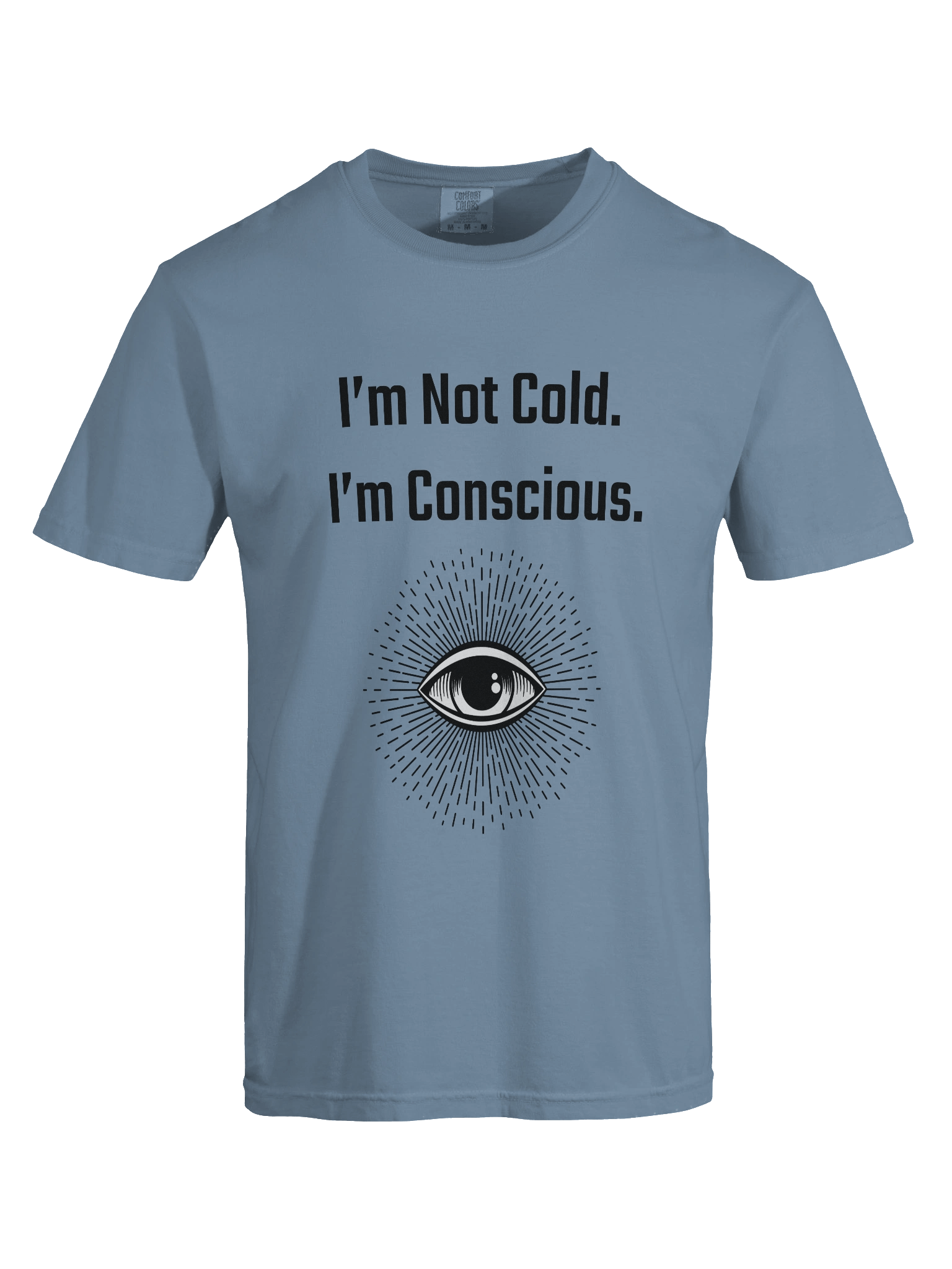 I am not Cold I am conscious product image (93)