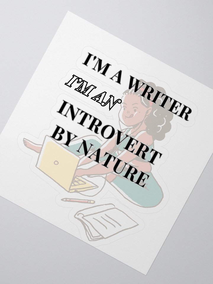 I'm a Writer: Introvert By Nature Sticker product image (2)