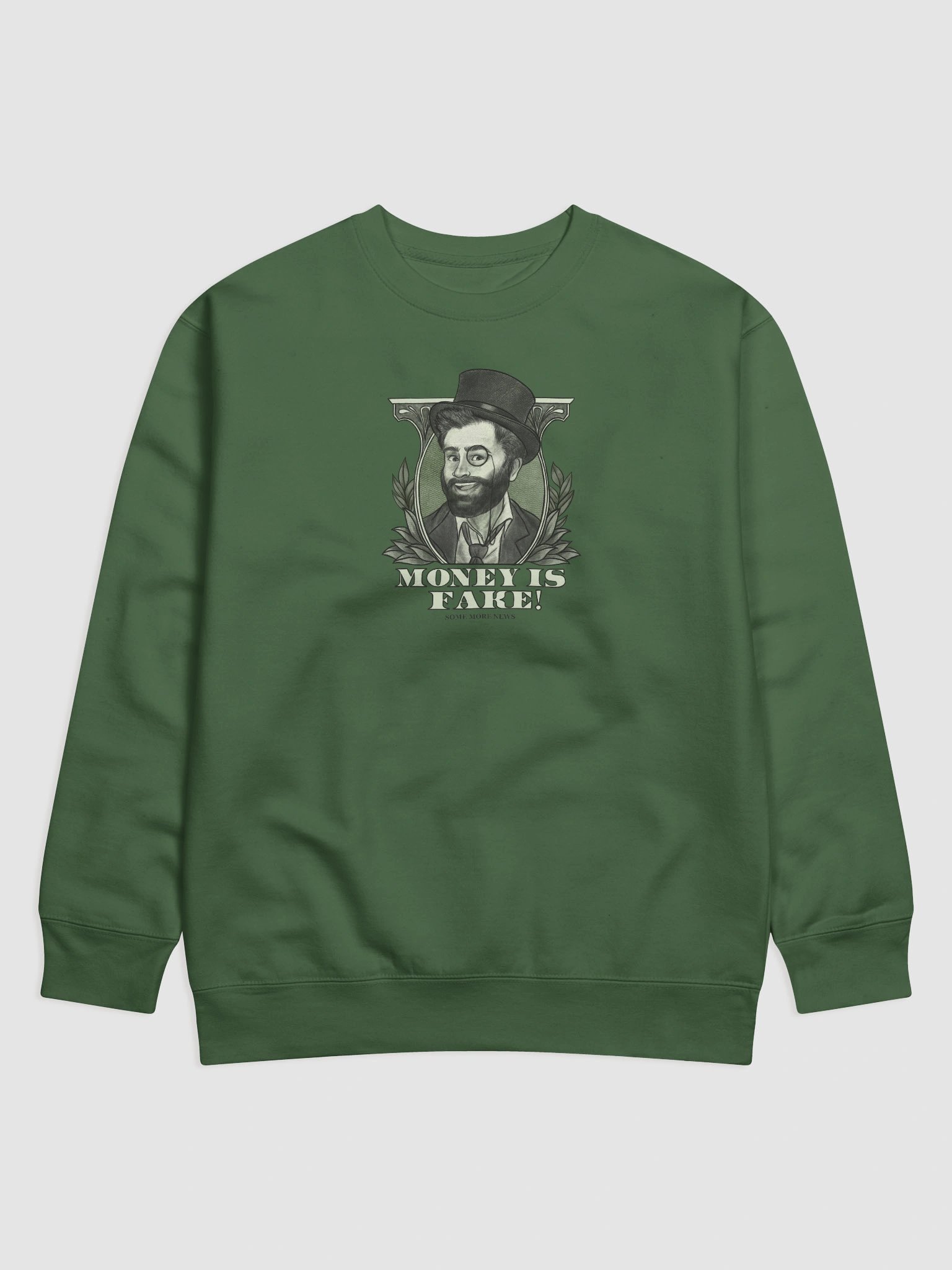 "Money Isn't Real" Sweatshirt product image (1)