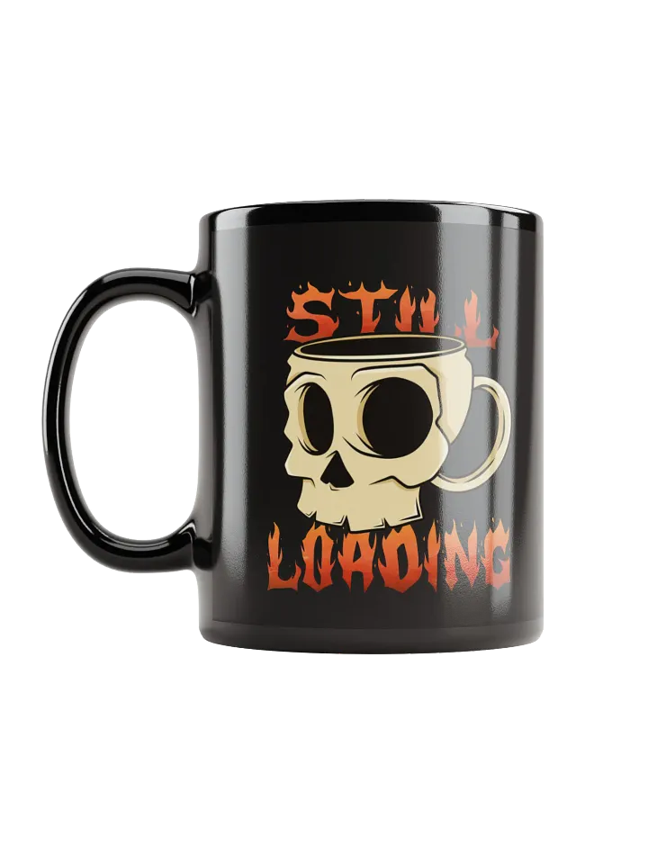 "Still Loading" Coffee Only Mug product image (1)