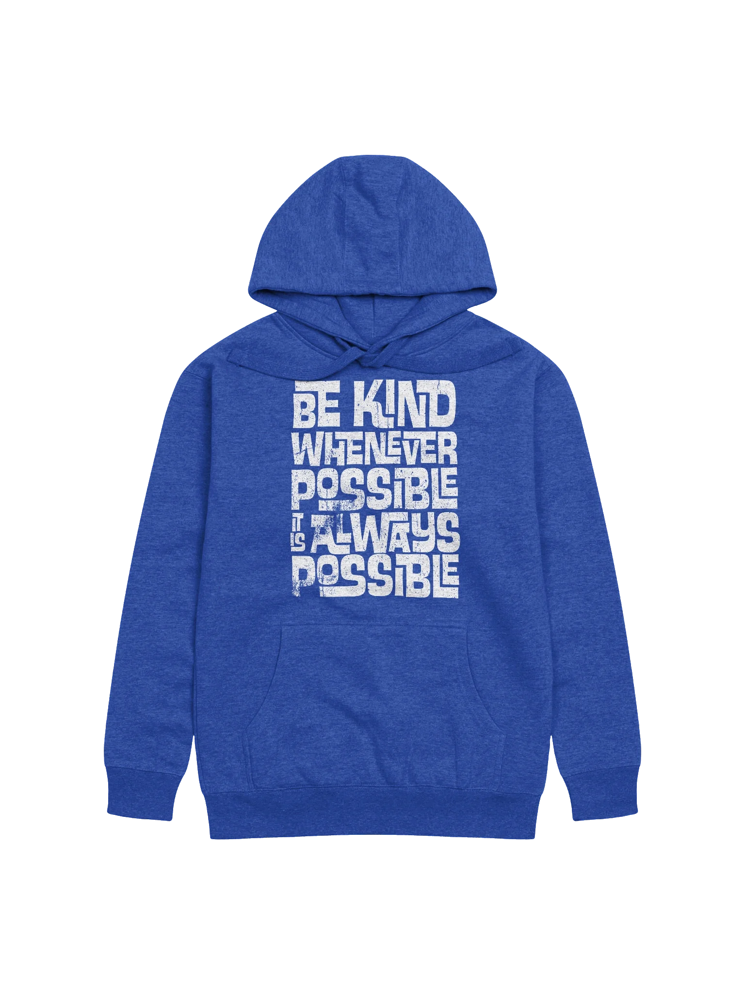 BE KIND WHENEVER POSSIBLE HOODIE product image (1)