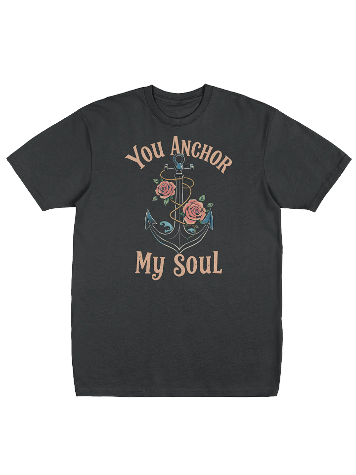 You Anchor My Soul – Nautical Love T-Shirt product image (1)