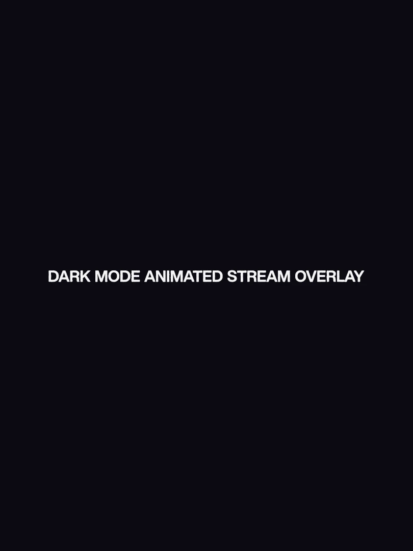 Dark Mode - Animated Stream Package product image (1)