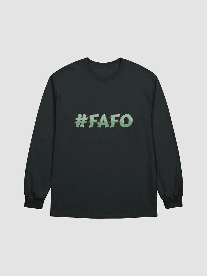 FAFO Long Sleeve T-shirt product image (1)