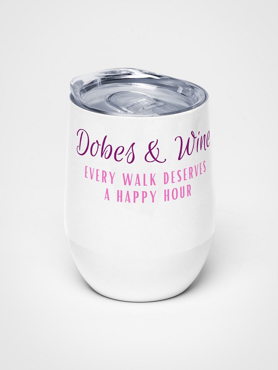 Dobes and Wine, Every walk deserves a happy hour, wine tumbler product image (5)