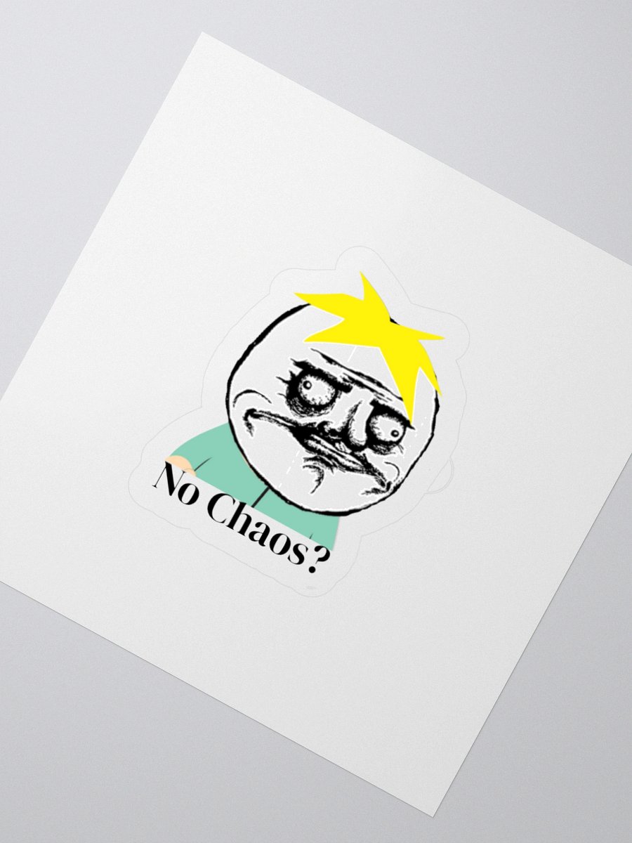 "No Chaos?" Sticker product image (4)
