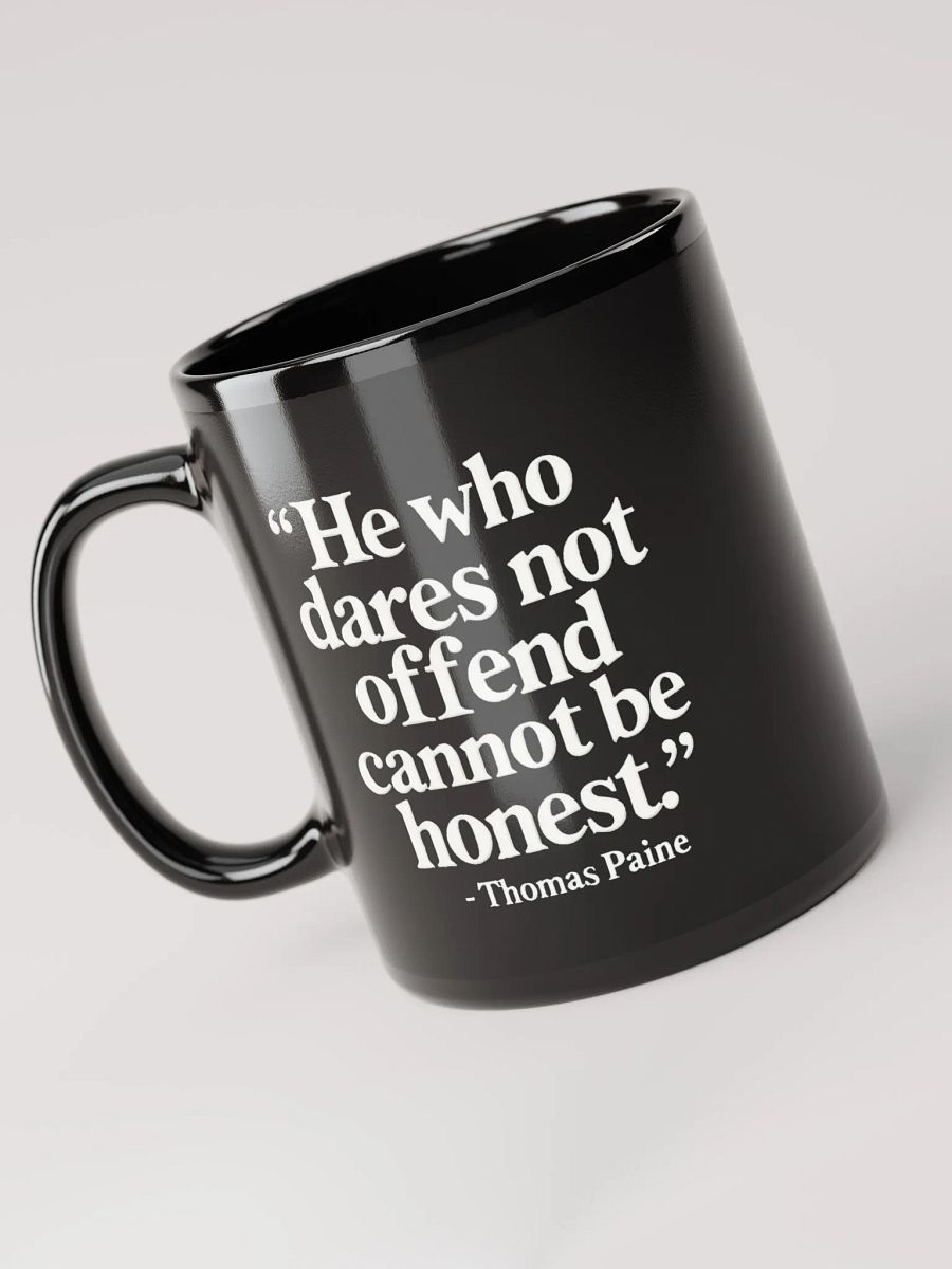 Quote About Offending - Thomas Paine Quote 11 oz Mug product image (3)
