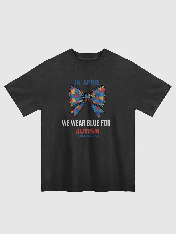 In April We Wear Blue For Autism Awareness - Tee product image (1)