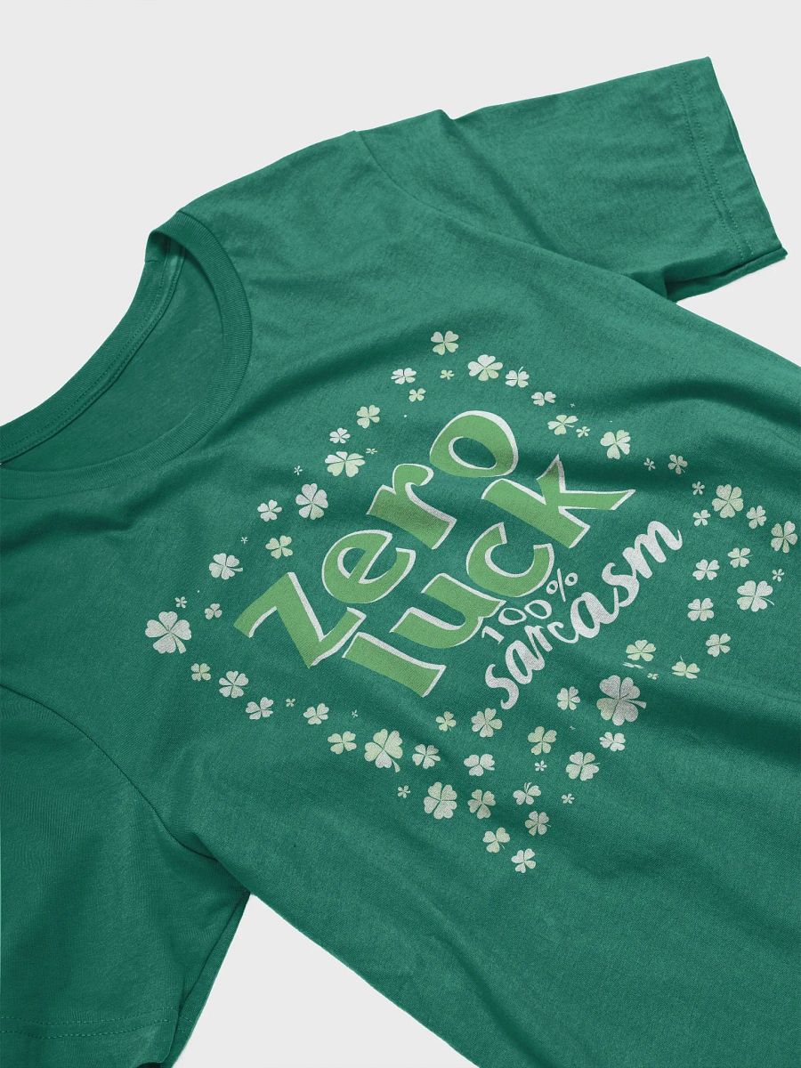 Zero Luck, 100% Sarcasm - St. Patrick's Day Tee product image (5)