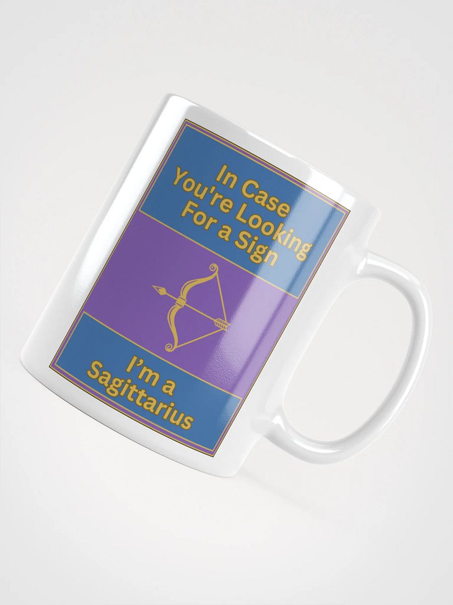 In Case You’re Looking For A Sign Sagittarius Zodiac Sign Mug, Zodiac Sign Vibes Mug, Sagittarius Mug, Astrological Mug product image (12)