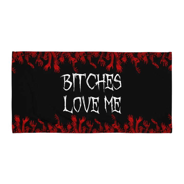 Bitches Love Me Sublimated Towel product image (1)