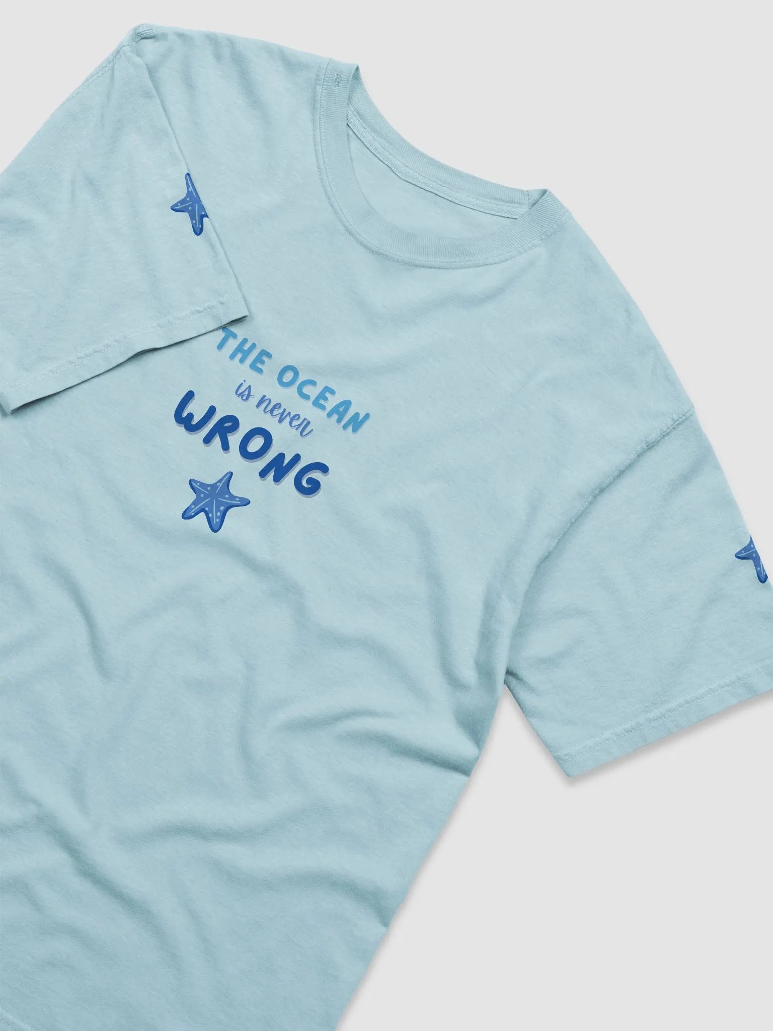 The Ocean is Never Wrong T-SHIRT product image (12)