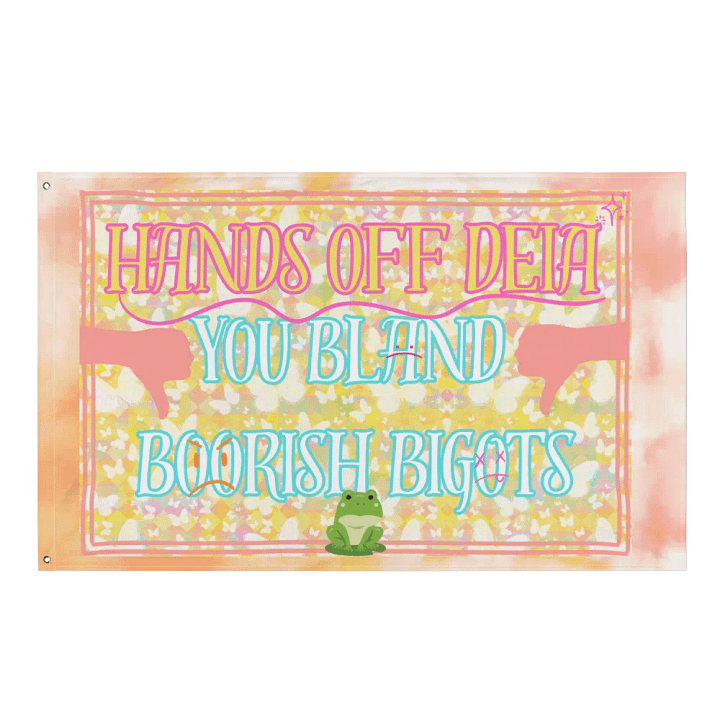 Hands Off DEIA. Bland Boorish Bigots,Protest Flag product image (1)