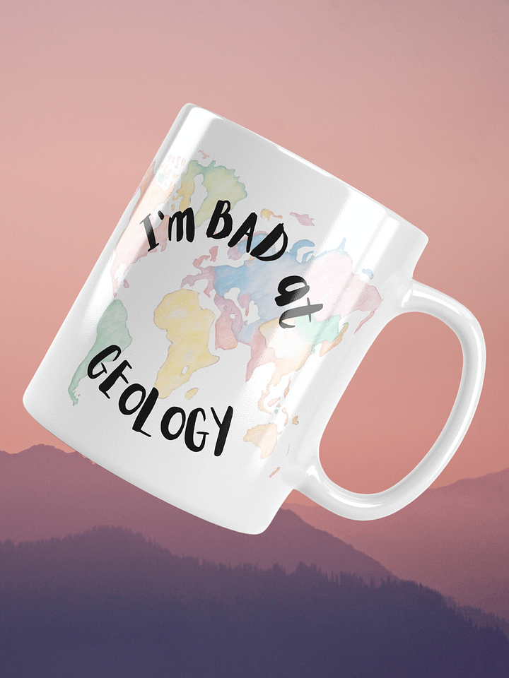 Bad at Geology Mug product image (2)
