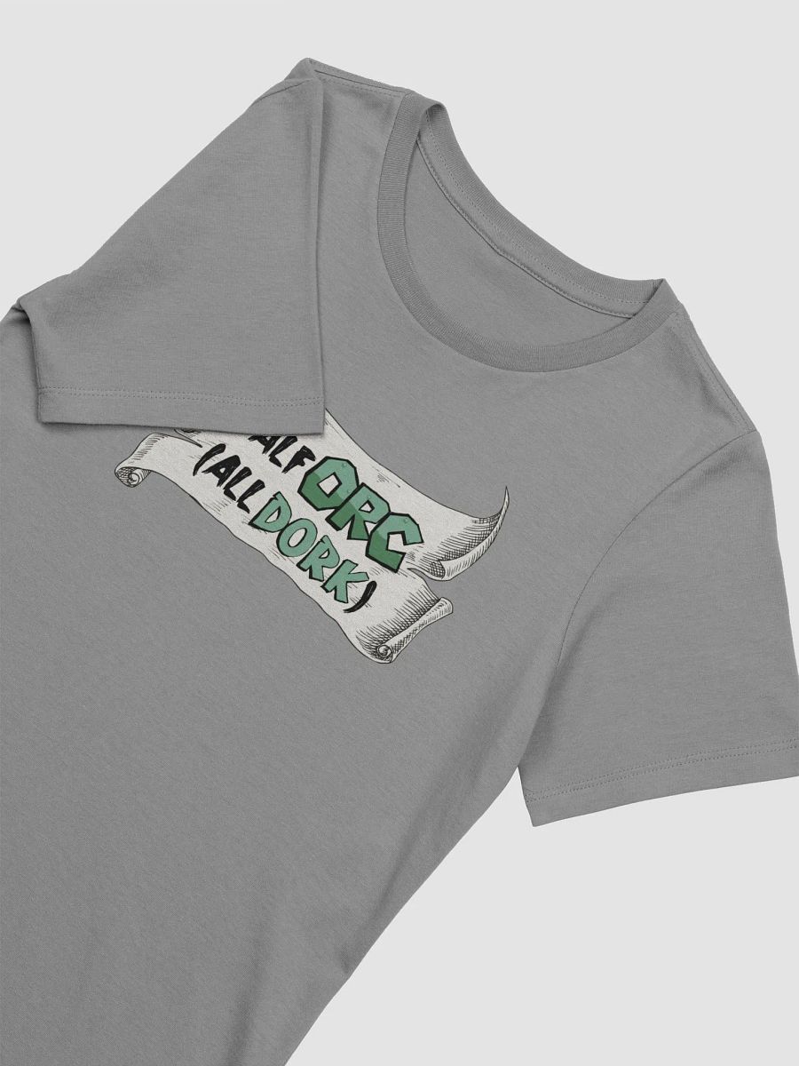 Half Orc All Dork ladies comfy shirt product image (7)