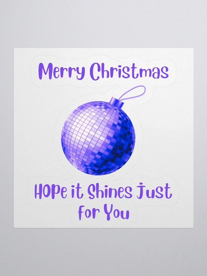 Hope it shines just for you ! Christmas Mirrorball Sticker - Purple product image (1)