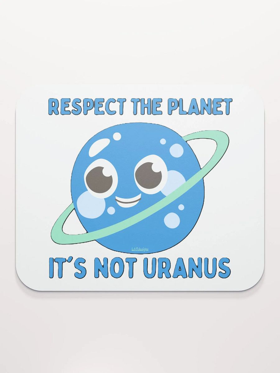 RESPECT THE PLANET, IT'S NOT URANUS product image (2)
